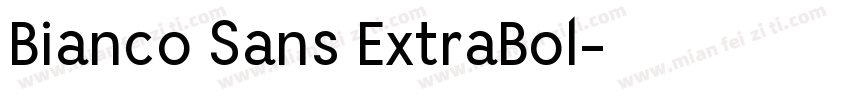 Bianco Sans ExtraBol字体转换